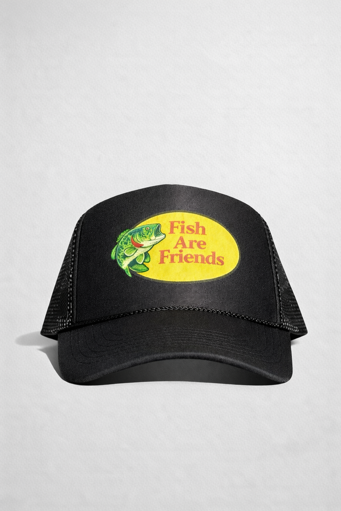 FISH ARE FRIENDS TRUCKER HAT